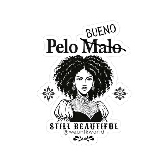 Kiss-Cut Sticker - “Pelo Bueno / Pelo Malo” Afro Hair Empowerment Design