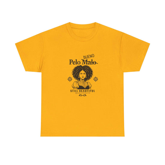 Unisex T-Shirt — "Pelo Bueno (Malo Crossed Out) Still Beautiful" Afro Texture Pride Tee