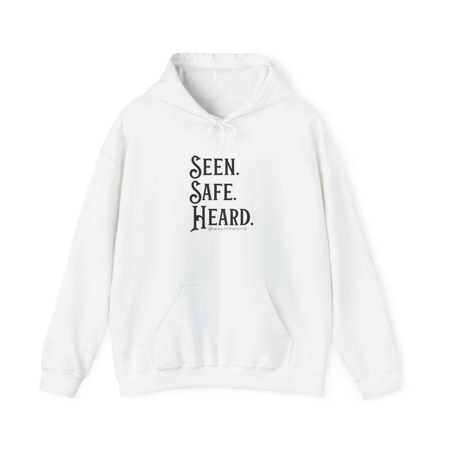 Hoodie — "Seen. Safe. Heard." Minimal Statement Hoodie