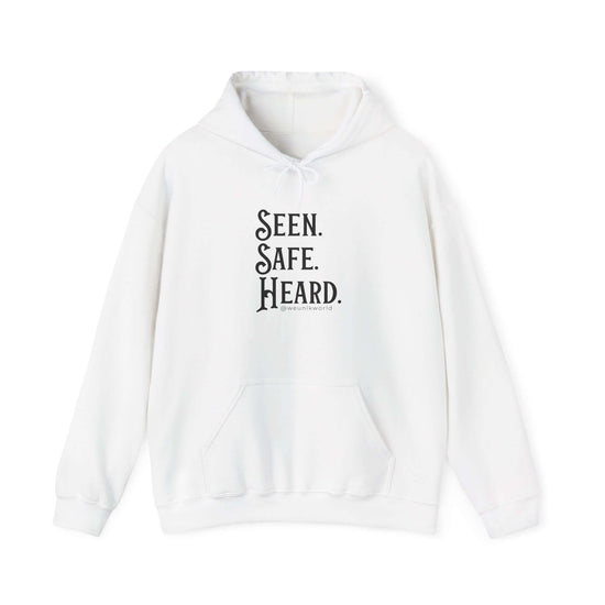 Hoodie — "Seen. Safe. Heard." Minimal Statement Hoodie