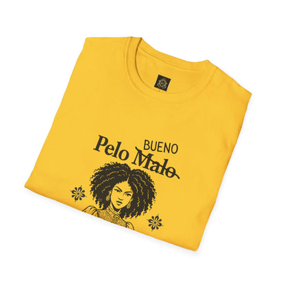 Still Beautiful Unisex Tee — "Pelo malo, bue malo" Crossed Out, Bueno (Curly Hair Celebration)