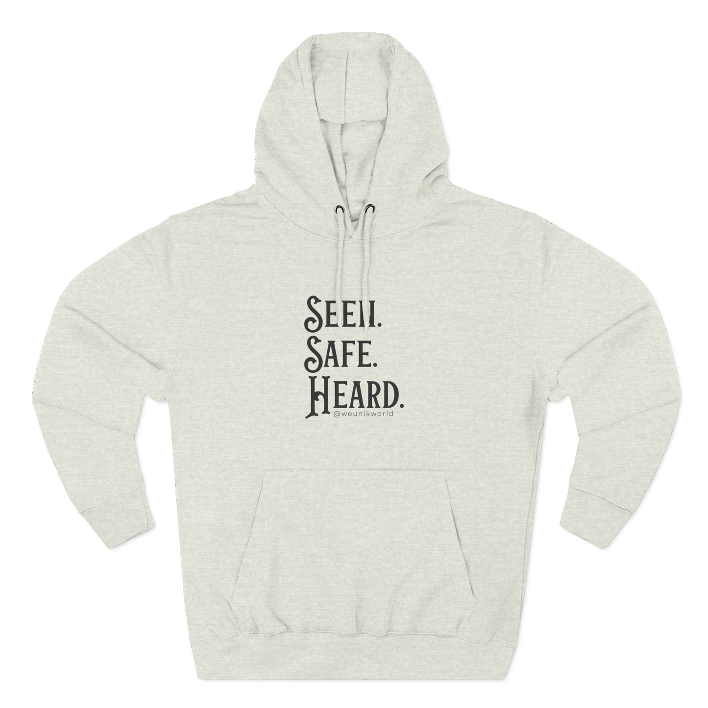 Seen. Safe. Heard Fleece Hoodie — Three-Panel Cozy Sweatshirt