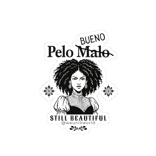 Still Beautiful Sticker — Defiant Curly Hair Pride (Pelo malo → Bueno)