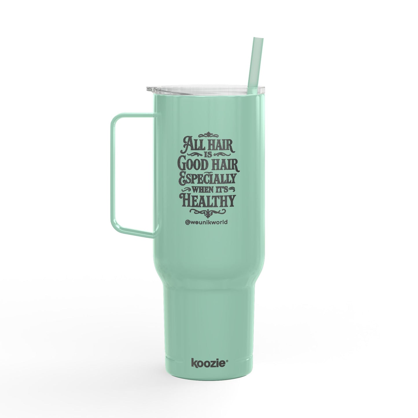 40oz Insulated Tumbler — "All Hair Is Good Hair, Especially When It's Healthy"
