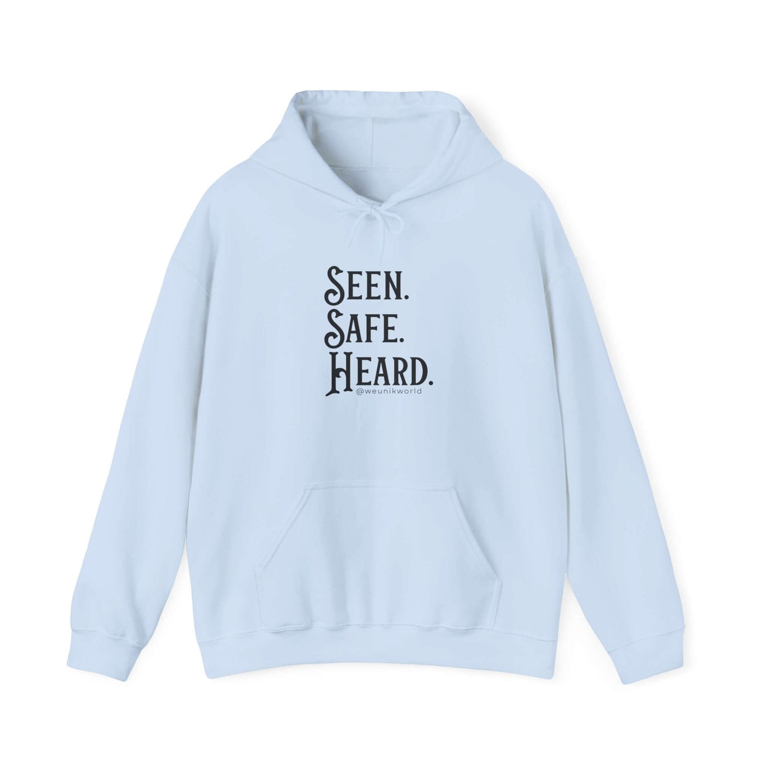 Hoodie — "Seen. Safe. Heard." Minimal Statement Hoodie