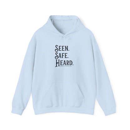 Hoodie — "Seen. Safe. Heard." Minimal Statement Hoodie