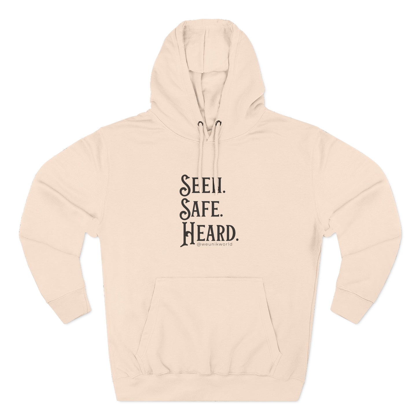 Seen. Safe. Heard Fleece Hoodie — Three-Panel Cozy Sweatshirt