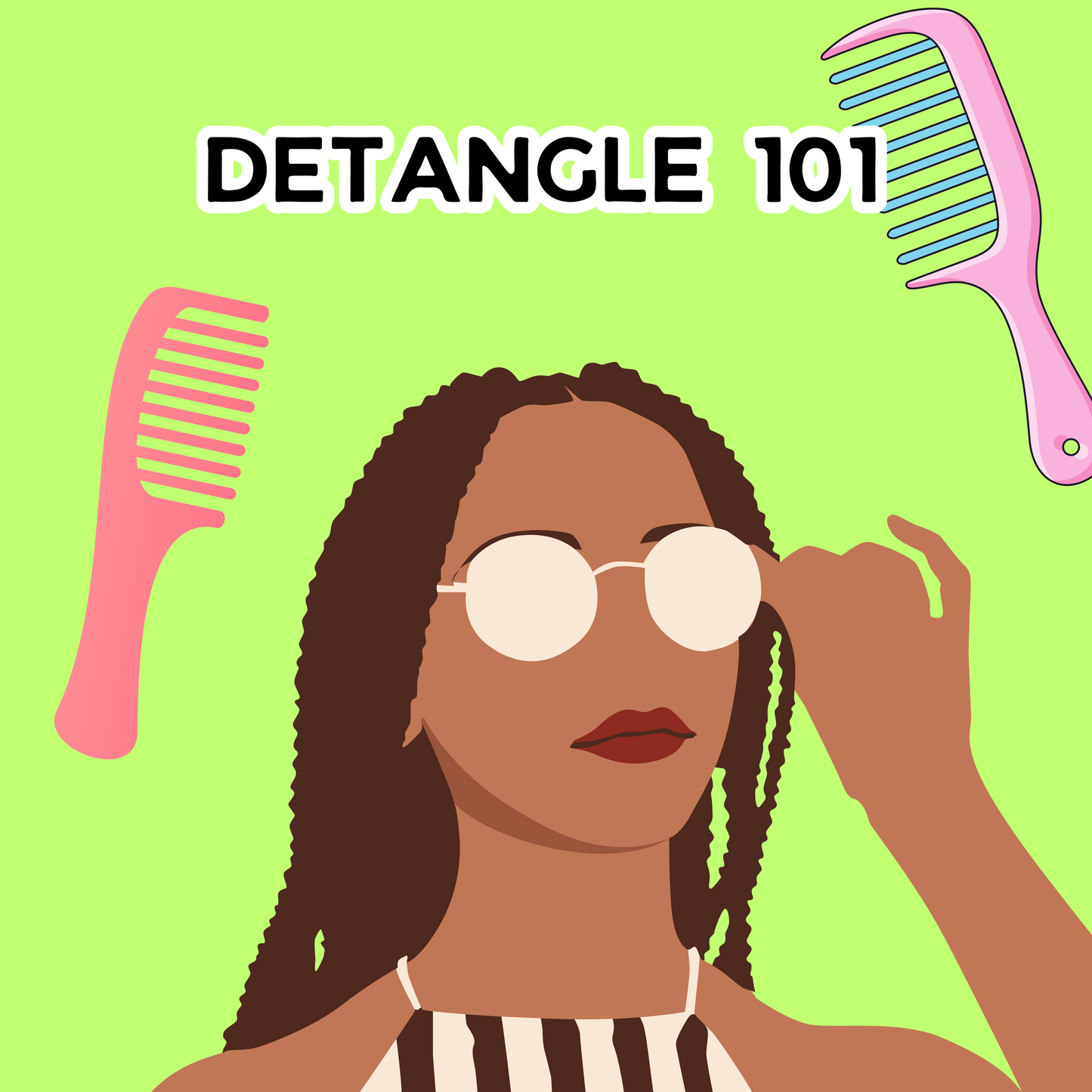 Detangling 101 - Hands On Lesson