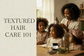 Textured Hair Care 101 | Self-Paced Digital Course